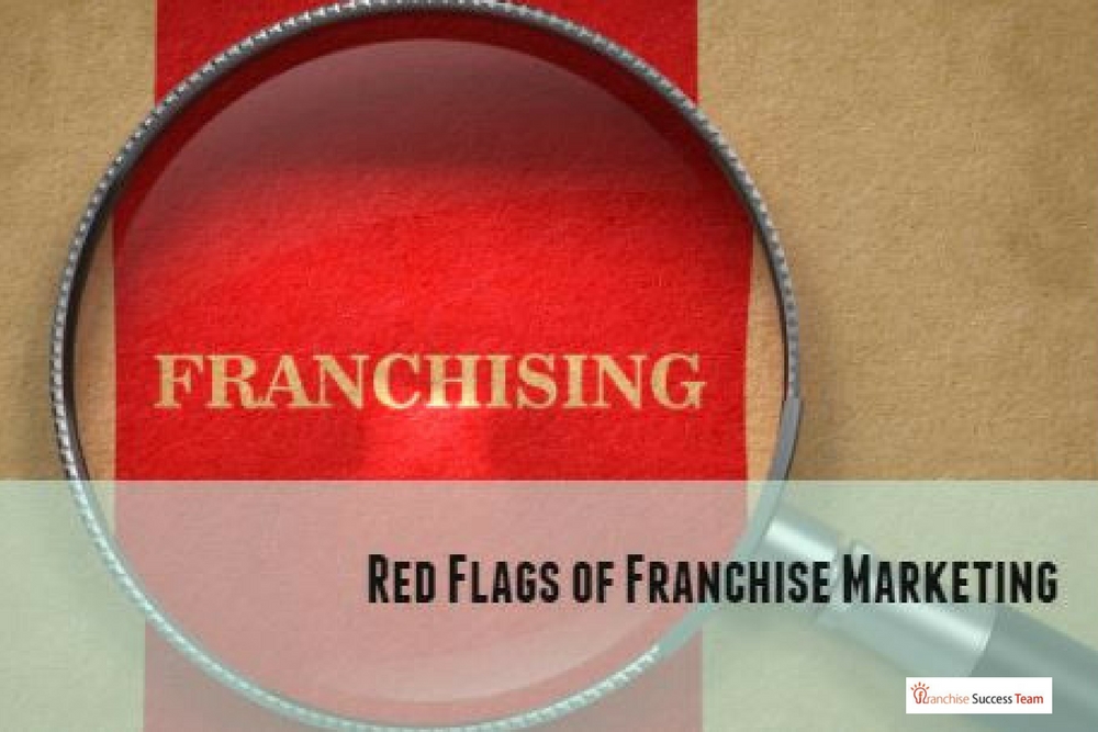 red flags of franchise marketing